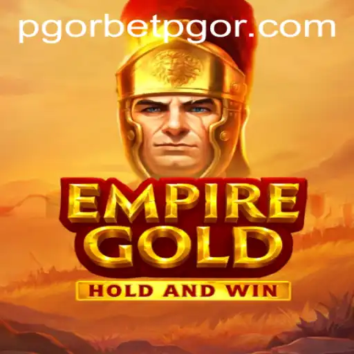 Exploring EmpireGold: A Comprehensive Guide to Gameplay and Strategies