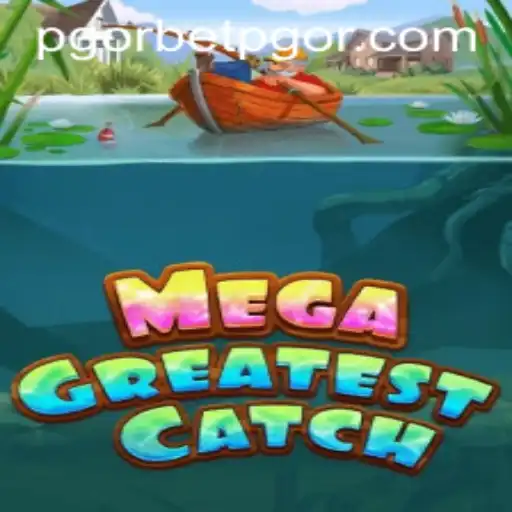 Unveiling MegaGreatestCatch: A Comprehensive Guide to Gameplay and Strategy