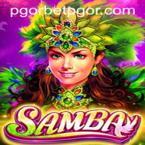 Discovering the Excitement of Samba: A Comprehensive Guide